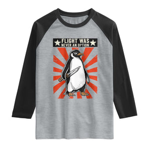 Flight was Never an Option Raglan Shirt Funny Penguin Knife Sarcastic