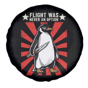 Flight was Never an Option Spare Tire Cover Funny Penguin Knife Sarcastic
