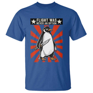 Flight was Never an Option T Shirt Funny Penguin Knife Sarcastic