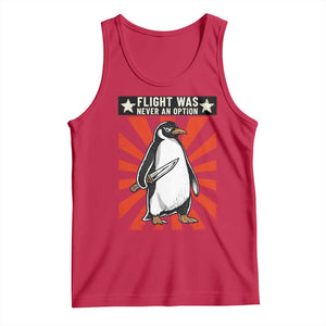 Flight was Never an Option Tank Top Funny Penguin Knife Sarcastic