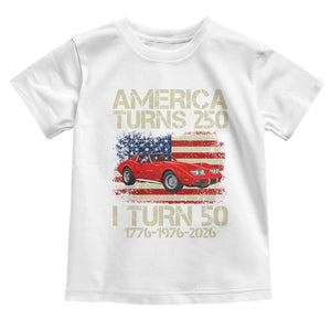 America Turns 250 I Turn 50 1976 50th Birthday Toddler T Shirt Sports Car Retro Americana