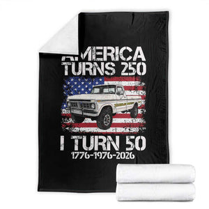 America Turns 250 I Turn 50 1976 50th Birthday Throw Blanket Vintage Classic Original American Old Pickup Truck TS14 Black Print Your Wear