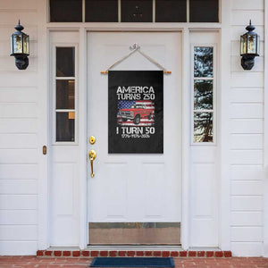 America Turns 250 I Turn 50 1976 50th Birthday Garden Flag Vintage Classic Original American Old Pickup Truck TS14 Print Your Wear