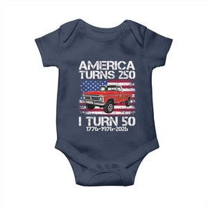 America Turns 250 I Turn 50 1976 50th Birthday Baby Onesie Vintage Classic Original American Old Pickup Truck TS14 Navy Print Your Wear