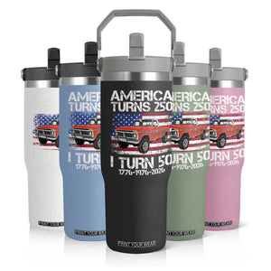 America Turns 250 I Turn 50 1976 50th Birthday Flip Straw Tumbler Vintage Classic Original American Old Pickup Truck TS14 Print Your Wear