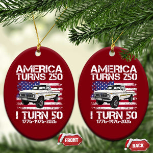 America Turns 250 I Turn 50 1976 50th Birthday Ceramic Ornament Vintage Classic Original American Old Pickup Truck TS14 Print Your Wear