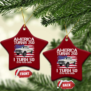 America Turns 250 I Turn 50 1976 50th Birthday Ceramic Ornament Vintage Classic Original American Old Pickup Truck TS14 Print Your Wear