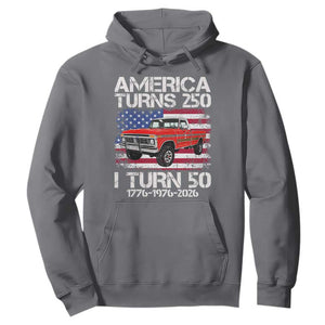 America Turns 250 I Turn 50 1976 50th Birthday Hoodie Vintage Classic Original American Old Pickup Truck TS14 Charcoal Print Your Wear