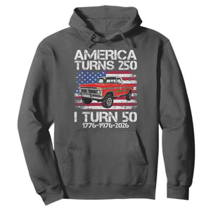America Turns 250 I Turn 50 1976 50th Birthday Hoodie Vintage Classic Original American Old Pickup Truck TS14 Dark Heather Print Your Wear