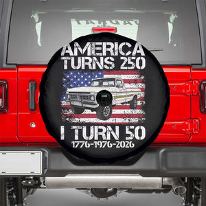 America Turns 250 I Turn 50 1976 50th Birthday Spare Tire Cover Vintage Classic Original American Old Pickup Truck