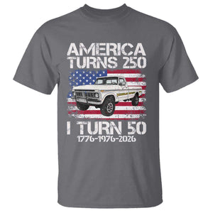 America Turns 250 I Turn 50 1976 50th Birthday T Shirt Vintage Classic Original American Old Pickup Truck