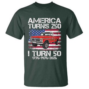 America Turns 250 I Turn 50 1976 50th Birthday T Shirt Vintage Classic Original American Old Pickup Truck TS14 Dark Forest Green Print Your Wear