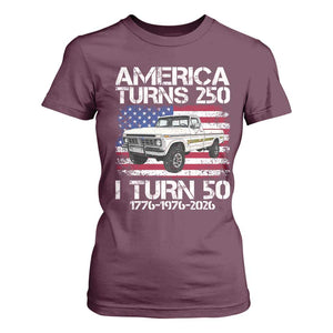 America Turns 250 I Turn 50 1976 50th Birthday T Shirt For Women Vintage Classic Original American Old Pickup Truck