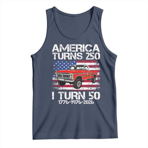 America Turns 250 I Turn 50 1976 50th Birthday Tank Top Vintage Classic Original American Old Pickup Truck TS14 Navy Print Your Wear