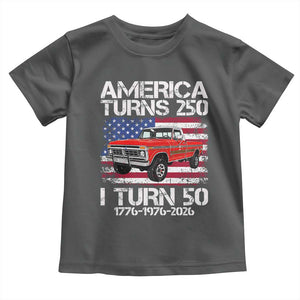 America Turns 250 I Turn 50 1976 50th Birthday Toddler T Shirt Vintage Classic Original American Old Pickup Truck TS14 Dark Heather Print Your Wear