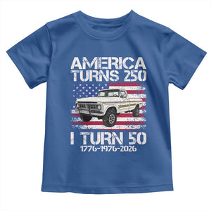 America Turns 250 I Turn 50 1976 50th Birthday Toddler T Shirt Vintage Classic Original American Old Pickup Truck