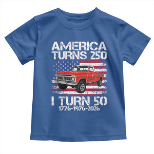 America Turns 250 I Turn 50 1976 50th Birthday Toddler T Shirt Vintage Classic Original American Old Pickup Truck TS14 Royal Blue Print Your Wear