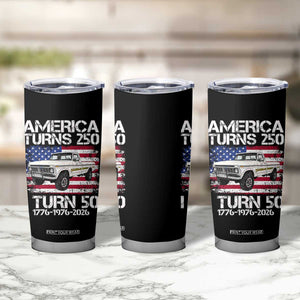 America Turns 250 I Turn 50 1976 50th Birthday Tumbler Cup Vintage Classic Original American Old Pickup Truck TS14 Print Your Wear