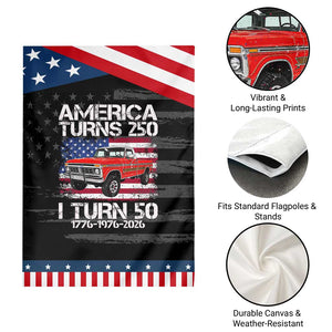 America Turns 250 I Turn 50 1976 50th Birthday Patriotic Garden Flag Vintage Classic Original American Old Pickup Truck TS14 Print Your Wear