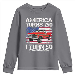 America Turns 250 I Turn 50 1976 50th Birthday Youth Sweatshirt Vintage Classic Original American Old Pickup Truck TS14 Charcoal Print Your Wear