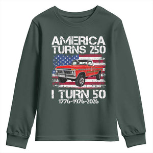 America Turns 250 I Turn 50 1976 50th Birthday Youth Sweatshirt Vintage Classic Original American Old Pickup Truck TS14 Dark Forest Green Print Your Wear