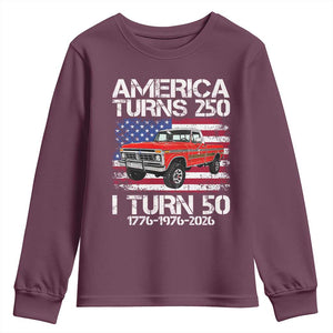 America Turns 250 I Turn 50 1976 50th Birthday Youth Sweatshirt Vintage Classic Original American Old Pickup Truck TS14 Maroon Print Your Wear