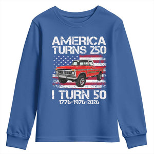 America Turns 250 I Turn 50 1976 50th Birthday Youth Sweatshirt Vintage Classic Original American Old Pickup Truck TS14 Royal Blue Print Your Wear
