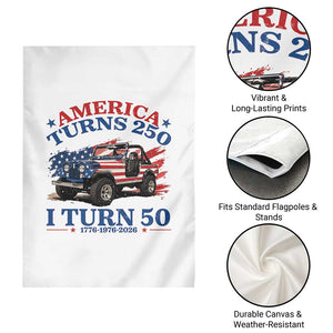 America Turns 250 I Turn 50 1976 50th Birthday Garden Flag Compact Classic Off-road SUV