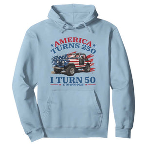 America Turns 250 I Turn 50 1976 50th Birthday Hoodie Compact Classic Off-road SUV