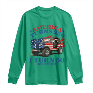 America Turns 250 I Turn 50 1976 50th Birthday Long Sleeve Shirt Compact Classic Off-road SUV TS14 Irish Green Print Your Wear