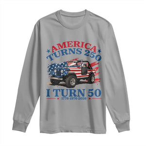 America Turns 250 I Turn 50 1976 50th Birthday Long Sleeve Shirt Compact Classic Off-road SUV TS14 Sport Gray Print Your Wear
