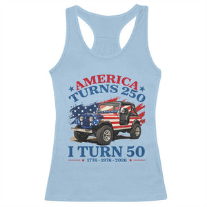 America Turns 250 I Turn 50 1976 50th Birthday Racerback Tank Top Compact Classic Off-road SUV TS14 Light Blue Print Your Wear