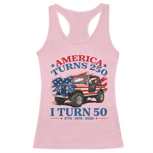 America Turns 250 I Turn 50 1976 50th Birthday Racerback Tank Top Compact Classic Off-road SUV TS14 Light Pink Print Your Wear