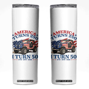 America Turns 250 I Turn 50 1976 50th Birthday Skinny Tumbler Compact Classic Off-road SUV TS14 White Print Your Wear