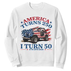 America Turns 250 I Turn 50 1976 50th Birthday Sweatshirt Compact Classic Off-road SUV