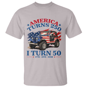 America Turns 250 I Turn 50 1976 50th Birthday T Shirt Compact Classic Off-road SUV TS14 Ice Gray Print Your Wear
