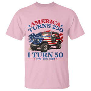 America Turns 250 I Turn 50 1976 50th Birthday T Shirt Compact Classic Off-road SUV TS14 Light Pink Print Your Wear