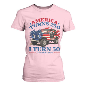 America Turns 250 I Turn 50 1976 50th Birthday T Shirt For Women Compact Classic Off-road SUV TS14 Light Pink Print Your Wear