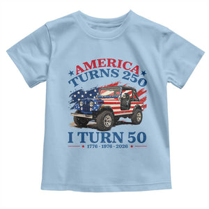 America Turns 250 I Turn 50 1976 50th Birthday Toddler T Shirt Compact Classic Off-road SUV TS14 Light Blue Print Your Wear