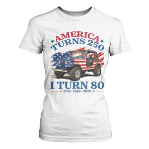 America Turns 250 I Turn 80 1946 80th Birthday T Shirt For Women Compact Classic Off-road SUV