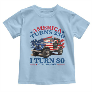 America Turns 250 I Turn 80 1946 80th Birthday Toddler T Shirt Compact Classic Off-road SUV