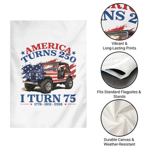 America Turns 250 I Turn 75 1951 75th Birthday Garden Flag Compact Classic Off-road SUV