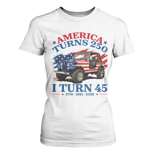 America Turns 250 I Turn 45 1981 45th Birthday T Shirt For Women Compact Classic Off-road SUV