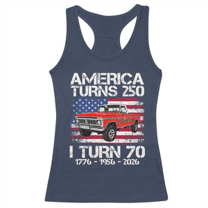 America Turns 250 I Turn 70 1956 70th Birthday Racerback Tank Top Vintage Classic Original American Old Pickup Truck