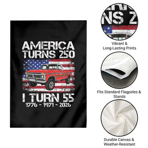 America Turns 250 I Turn 55 1971 55th Birthday Garden Flag Vintage Classic Original American Old Pickup Truck