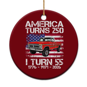 America Turns 250 I Turn 55 1971 55th Birthday Ceramic Ornament Vintage Classic Original American Old Pickup Truck