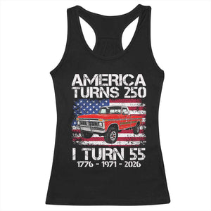 America Turns 250 I Turn 55 1971 55th Birthday Racerback Tank Top Vintage Classic Original American Old Pickup Truck