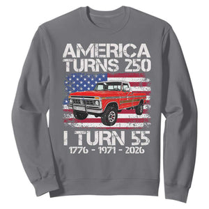 America Turns 250 I Turn 55 1971 55th Birthday Sweatshirt Vintage Classic Original American Old Pickup Truck