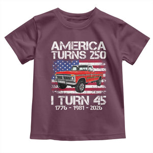 America Turns 250 I Turn 45 1981 45th Birthday Toddler T Shirt Vintage Classic Original American Old Pickup Truck