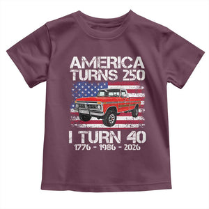 America Turns 250 I Turn 40 1986 40th Birthday Toddler T Shirt Vintage Classic Original American Old Pickup Truck